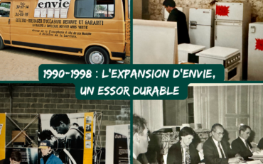 40 ans d’Envie｜Chapitre 2, 1990-1998 :  L’expansion d’Envie, un essor durable